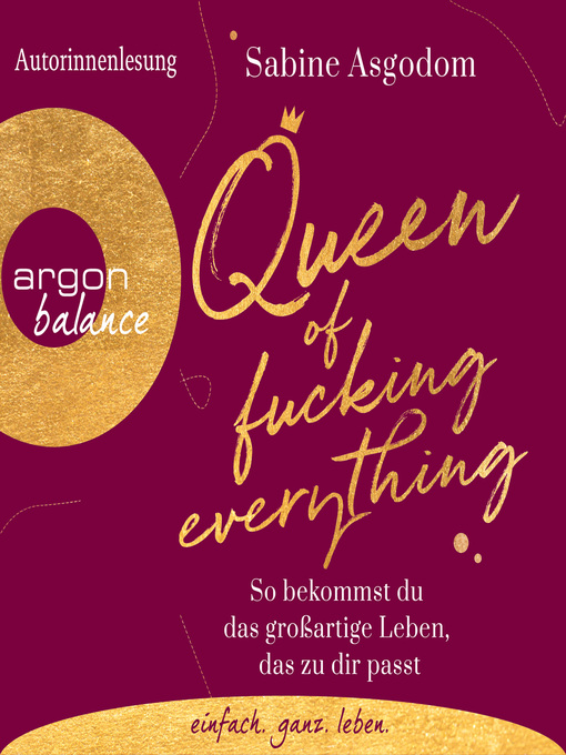 Titeldetails für Queen of Fucking Everything nach Sabine Asgodom - Verfügbar